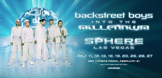 THE BACKSTREET BOYS: LIVE AT SPHERE SUMMER 2025 RESIDENCY “INTO THE MILLENIUM