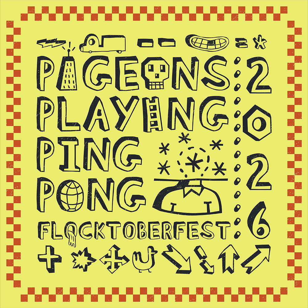 Pigeons Playing Ping Pong - Fall 2026