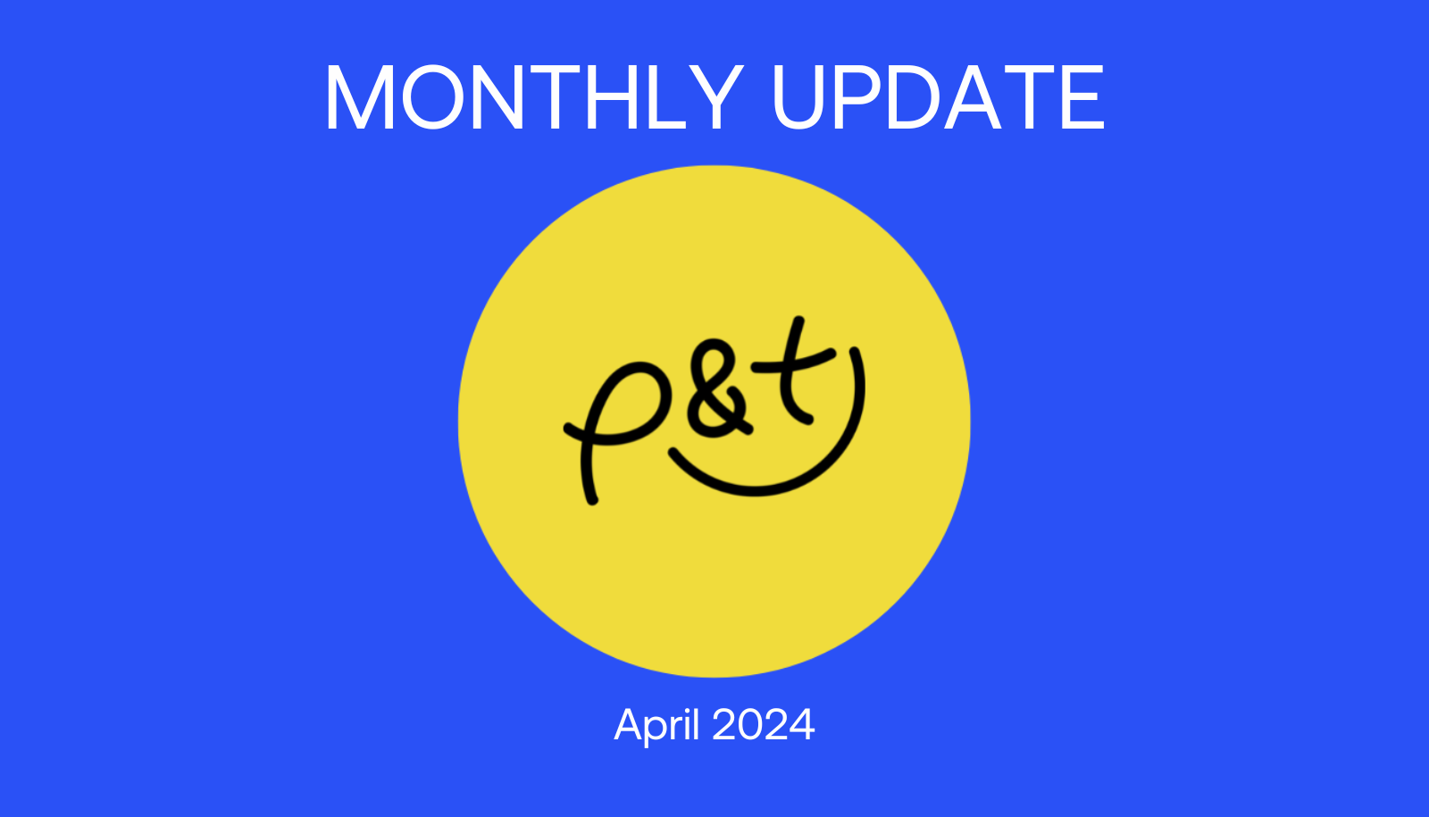Please & Thank You Monthly Update: April 2024