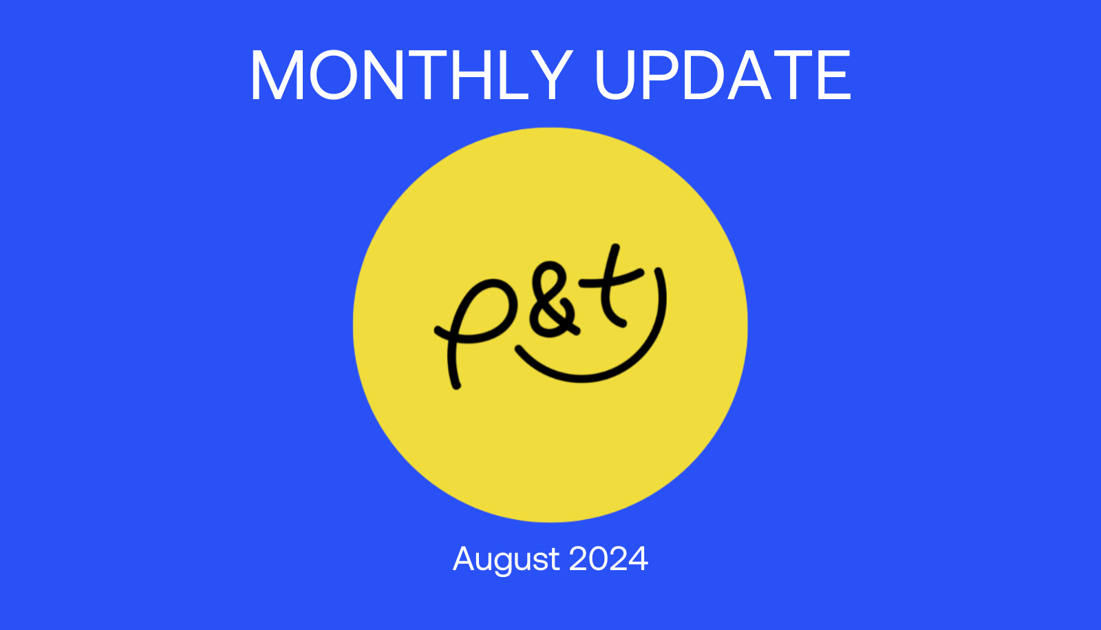 Please & Thank You Monthly Update: August 2024